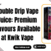 Double Drip Vape Juice